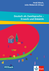 Deutsch als Zweitsprache - Erwerb und Didaktik - Heidi R&ouml;sch, Julia Webersik