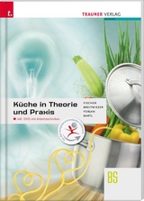 K&uuml;che in Theorie und Praxis inkl. DVD - David Breitwieser, Peter Fischer, Rudolf Forjan