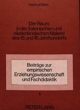 Der Raum in der italienischen und niederl&auml;ndischen Malerei des 15. und 16. Jahrhunderts - Hartmut Girke
