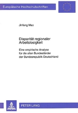 Disparit&auml;t regionaler Arbeitslosigkeit - Jinfang Mao