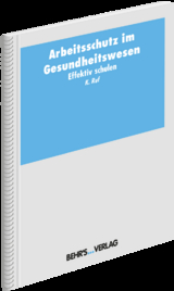 Arbeitsschutz im Gesundheitswesen - Katja Ruf