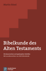 Bibelkunde des Alten Testaments - Martin R&ouml;sel