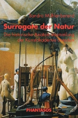 Surrogate der Natur - Sandra M&uuml;hlenberend