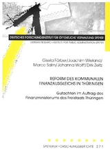 Reform des kommunalen Finanzausgleichs in Th&uuml;ringen - Gisela F&auml;rber, Joachim Wieland, Marco Salm, Johanna Wolff, Dirk Zeitz