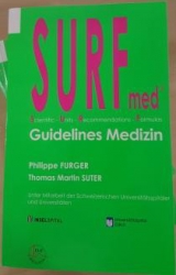 SURF-med Guidelines Medizin - Furger, Philippe; Suter, Thomas Martin