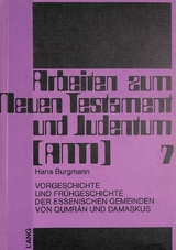Vorgeschichte und Fr&uuml;hgeschichte der essenischen Gemeinden von Qumr&acirc;n und Damaskus - Hermann Lichtenberger