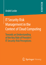 IT Security Risk Management in the Context of Cloud Computing - Andr&eacute; Loske
