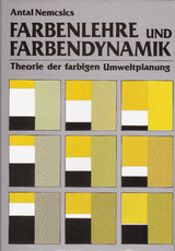 Farbenlehre und Farbendynamik - Antal Nemcsics
