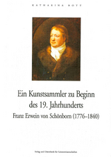 Ein Kunstsammler zu Beginn des 19. Jahrhunderts - Katharina Bott