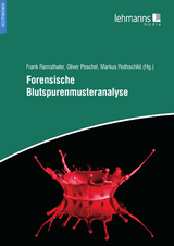 Forensische Blutspurenmusteranalyse - 