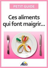 Ces aliments qui font maigrir -  Petit Guide, Martina Krccm&aacute;r