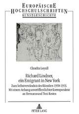 Richard Lindner, ein Emigrant in New York - Claudia Loyall