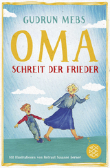 &raquo;Oma!&laquo;, schreit der Frieder - Gudrun Mebs
