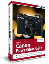 Canon PowerShot G9 X - F&uuml;r bessere Fotos von Anfang an - Kyra S&auml;nger, Christian S&auml;nger