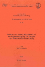 Einfluss von Gating-Algorithmen in der Objektverfolgung am Beispiel des Multi-Hypothesentracking - Viet Duc Nguyen