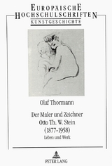 Der Maler und Zeichner Otto Th. W. Stein (1877-1958) - Olaf Thormann