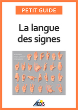 La langue des signes -  Petit Guide