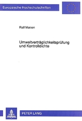 Umweltvertr&auml;glichkeitspr&uuml;fung und Kontrolldichte - Ralf Marxen