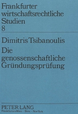 Die genossenschaftliche Gr&uuml;ndungspr&uuml;fung - Dimitris Tsibanoulis