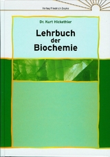 Lehrbuch der Biochemie - Kurt Hickethier