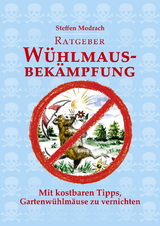 Ratgeber W&uuml;hlmausbek&auml;mpfung - Steffen Modrach