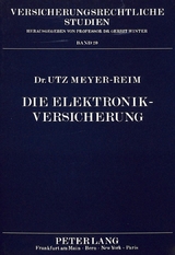 Die Elektronik-Versicherung - Utz Martin Meyer-Reim