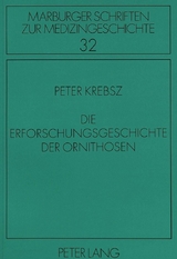 Die Erforschungsgeschichte der Ornithosen - Peter Krebsz
