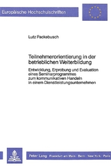 Teilnehmerorientierung in der betrieblichen Weiterbildung - Lutz Packebusch