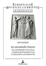 Der archaistische Dionysos - Nele Hackl&auml;nder