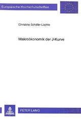 Makro&ouml;konomik der J-Kurve - Christine Sch&auml;fer-Lochte