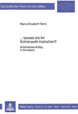 ...besser als im Kohlenpott malochen? - Maria-Elisabeth Rehn
