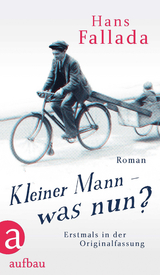 Kleiner Mann &ndash; was nun? - Hans Fallada