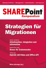 SharePoint Kompendium - Bd. 12: Strategien f&uuml;r Migrationen - 