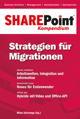 SharePoint Kompendium - Bd. 12: Strategien f&uuml;r Migrationen - 