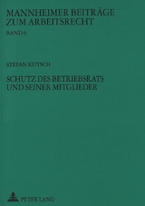 Schutz des Betriebsrats und seiner Mitglieder - Stefan Kutsch