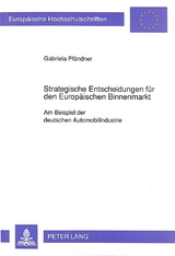 Strategische Entscheidungen f&uuml;r den Europ&auml;ischen Binnenmarkt - Gabriele Pf&auml;ndner