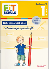 FiT F&Uuml;R DIE SCHULE Deutsch. Schreibschrift &uuml;ben - Sabine Schwertf&uuml;hrer