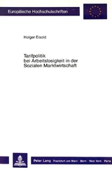 Tarifpolitik bei Arbeitslosigkeit in der Sozialen Marktwirtschaft - Holger Eisold