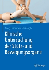 Klinische Untersuchung der St&uuml;tz- und Bewegungsorgane - Georg Freiherr von Salis-Soglio