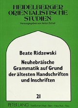 Neuhebr&auml;ische Grammatik auf Grund &auml;ltester Handschriften und Inschriften - Beate Ridzewski
