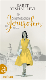 Die Sch&ouml;nheitsk&ouml;nigin von Jerusalem - Sarit Yishai-Levi