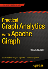 Practical Graph Analytics with Apache Giraph - Roman Shaposhnik, Claudio Martella, Dionysios Logothetis