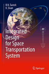 Integrated Design for Space Transportation System - B.N. Suresh, K. Sivan