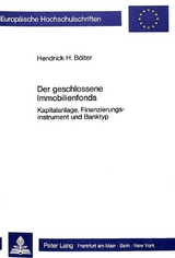 Der geschlossene Immobilienfonds - Hendrick B&ouml;lter