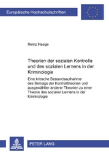 Theorien der sozialen Kontrolle und des sozialen Lernens in der Kriminologie - Heinz Haage