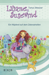 Liliane Susewind – Ein Nilpferd auf dem Zebrastreifen - Tanya Stewner