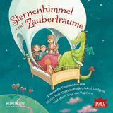 Sternenhimmel und Zaubertr&auml;ume - Cornelia Funke, Dimiter Inkiow, Astrid Lindgren