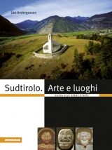 Sudtirolo. Arte e luoghi - Leo Andergassen