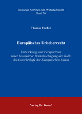 Europ&auml;isches Urheberrecht - Thomas Fischer