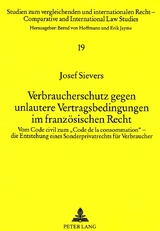 Verbraucherschutz gegen unlautere Vertragsbedingungen im franz&ouml;sischen Recht - Josef Sievers